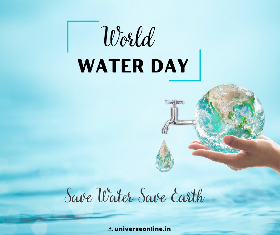 World Water Day Wishes | Save Water » Universe Online